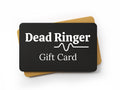 Dead Ringer Gift Card